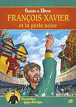 François-Xavier et la perle noire