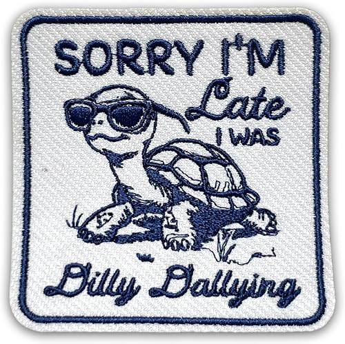 Sorry I'm Late I was Dilly Dallying Patch 3 Inches Turtle Cute Iron On/Sew On Embroidery Fabric Applique Patches for Trucker Hats Clothes Backpack DIY Accessories Patch Friends Mom Gifts