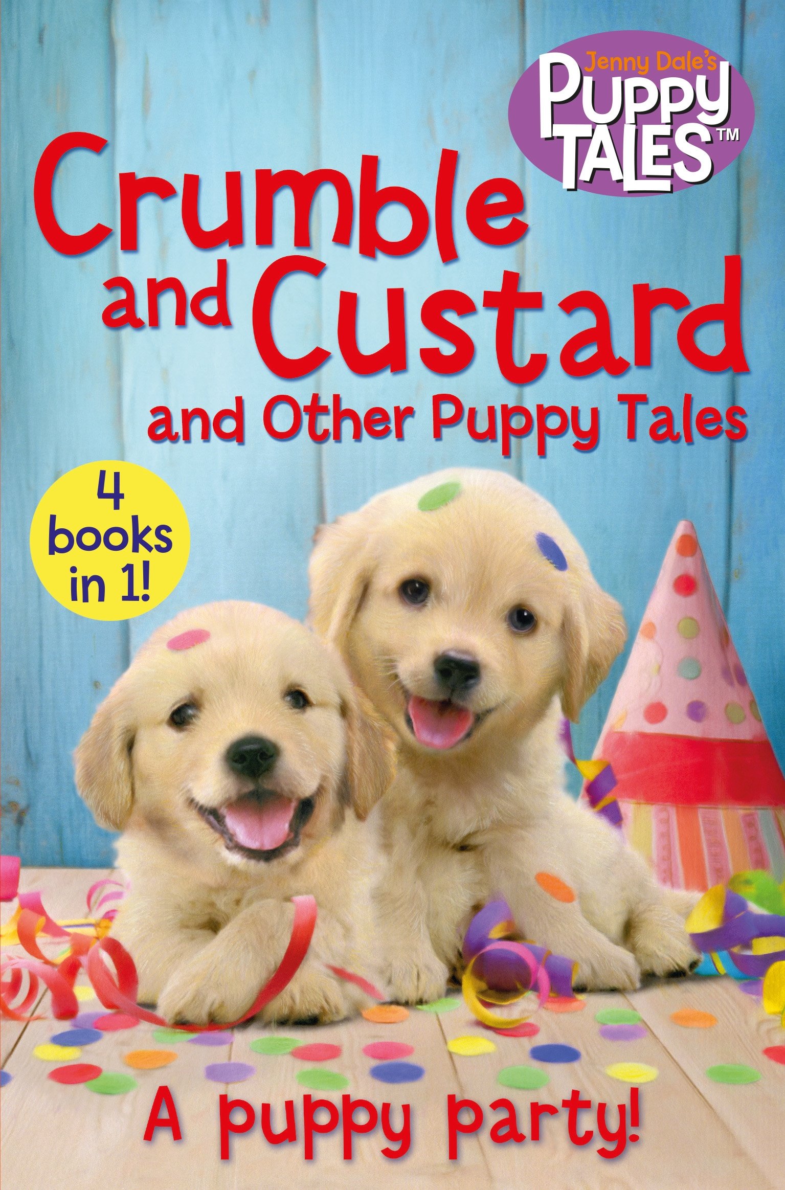 Crumble and Custard and Other Puppy Tales: 2 (Jenny Dale’s Animal Tales, 2)
