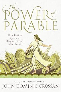 The Power of Parable: How Fiction by Jesus Became Fiction about Jesus
