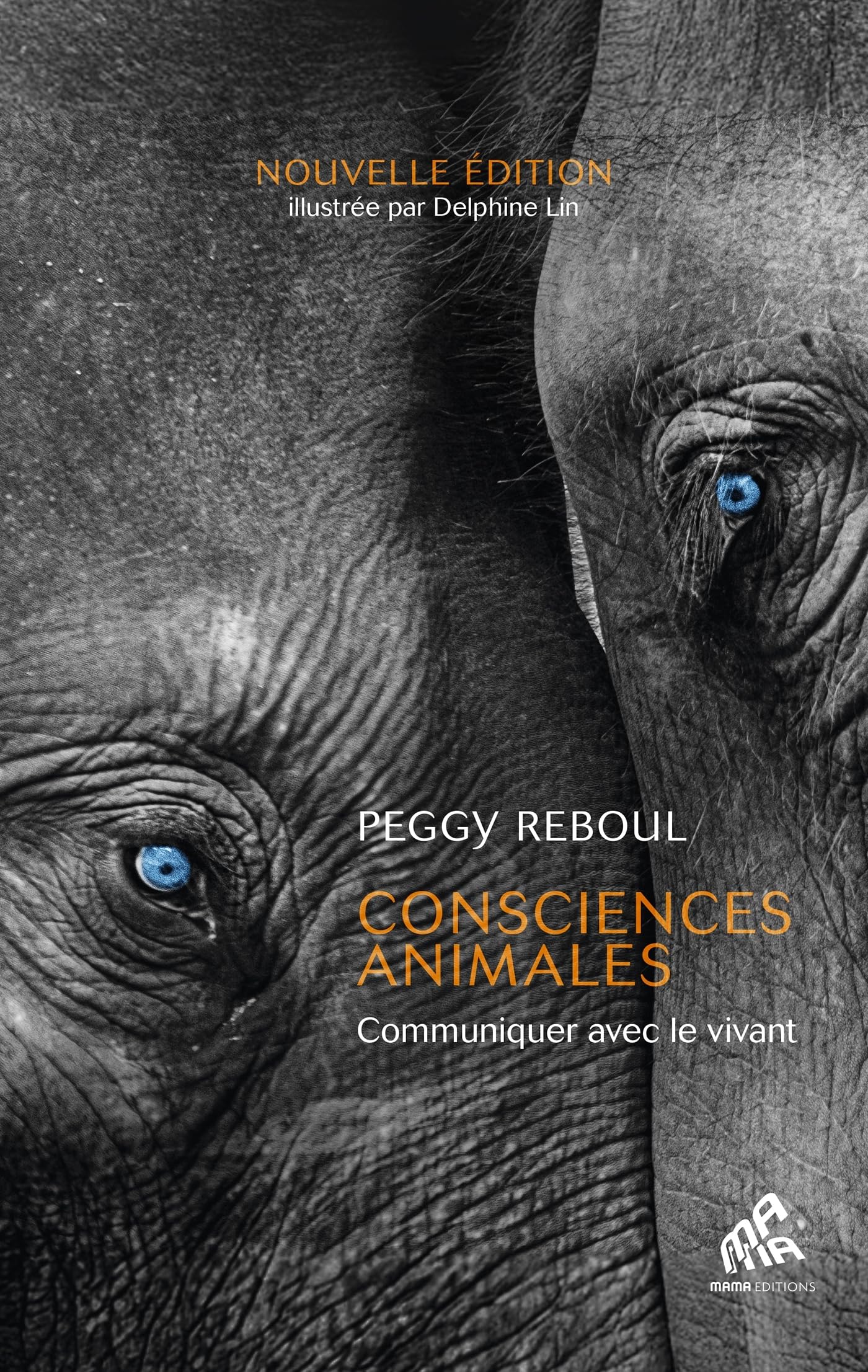 Consciences animales - Nouvelle Édition: Communiquer avec le vivant
