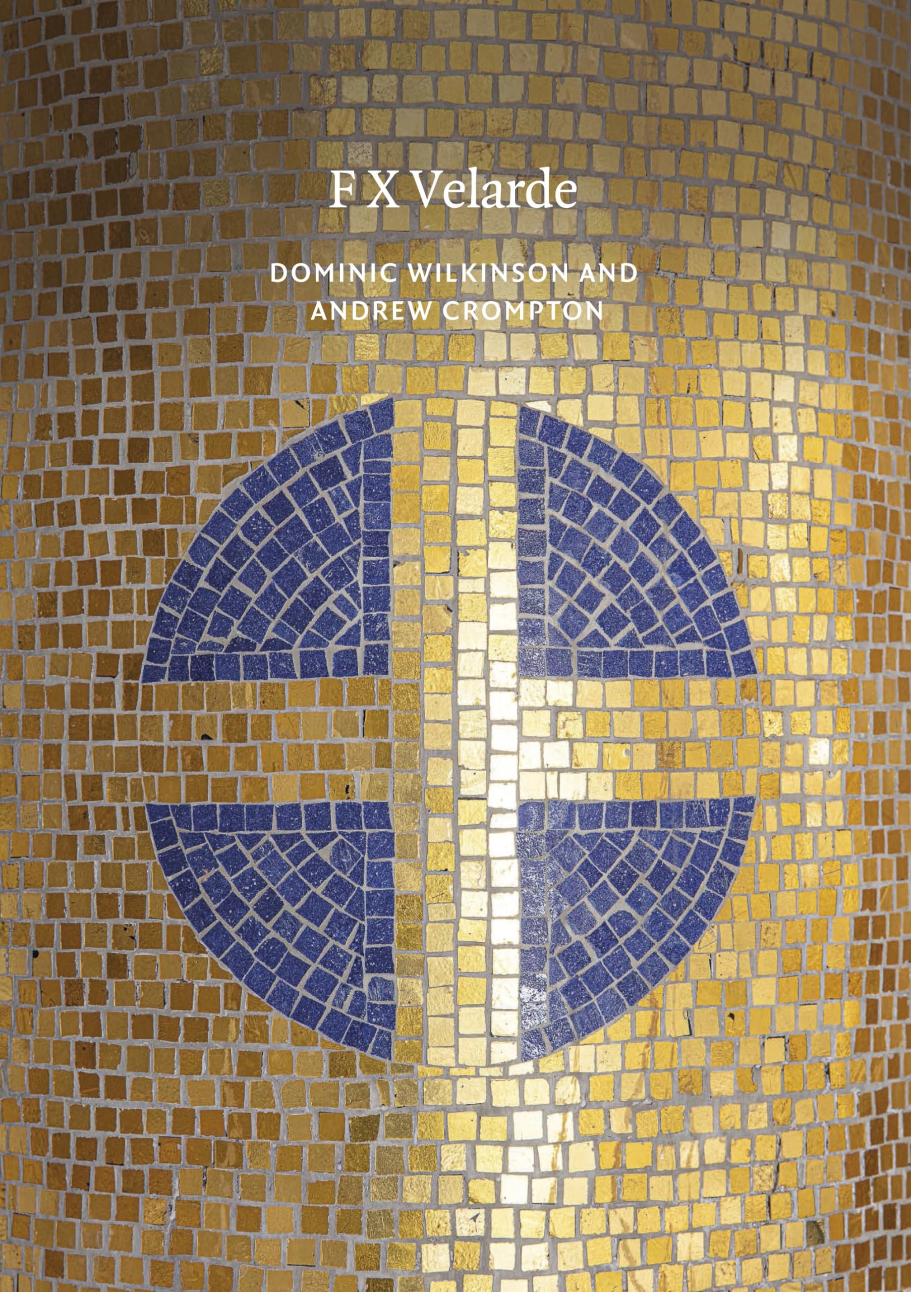 F. X. Velarde (Twentieth Century Architects)