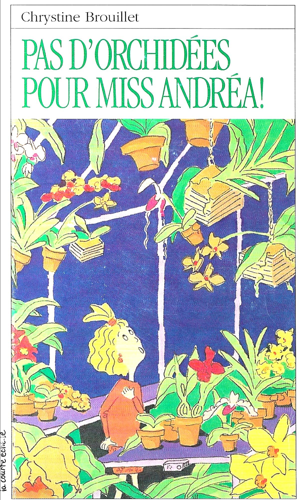 Pas d''orchidées pour Miss Andréa RJ 47 [Paperback] Brouillet,Chrystine