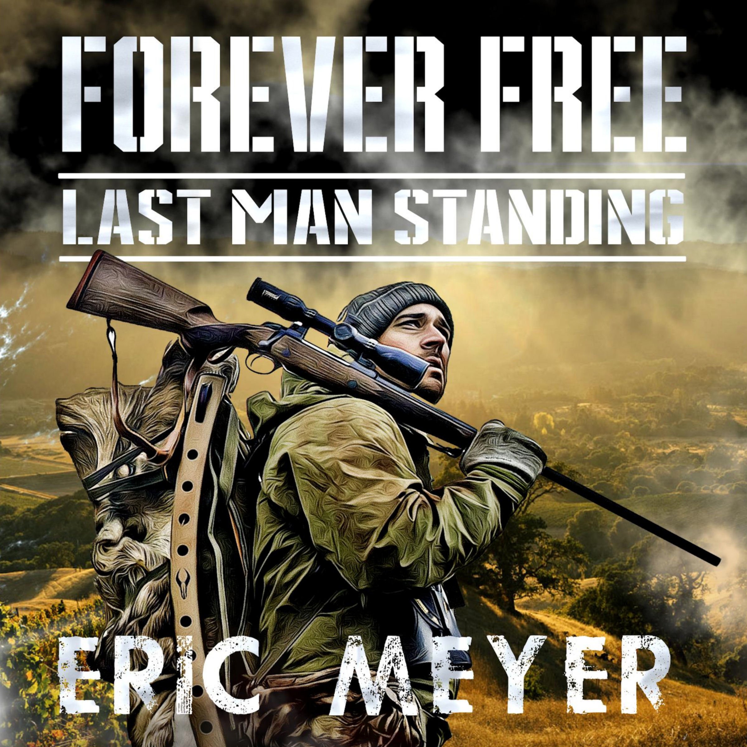 Cover art for Last Man Standing: Forever Free, Book 1