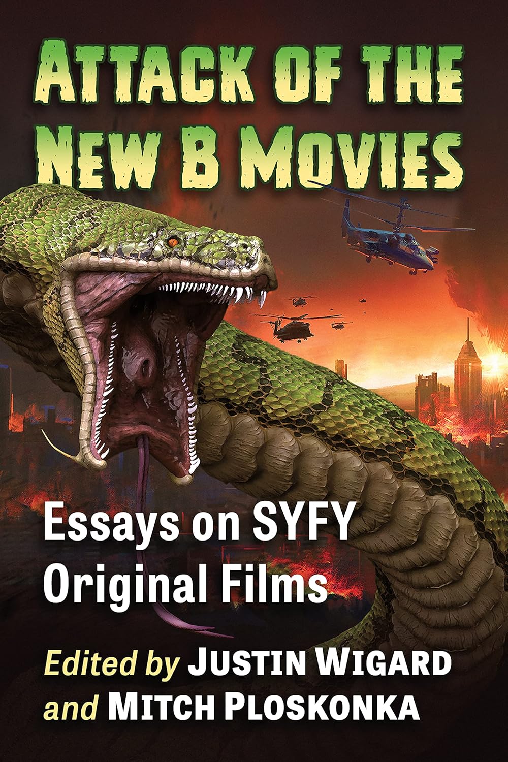 Attack of the New B Movies: Essays on SYFY Original Films      Kindle Edition