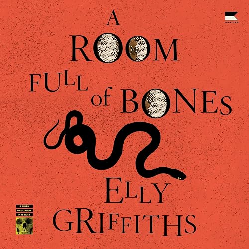 A Room Full of Bones: Ruth Galloway, Book 4