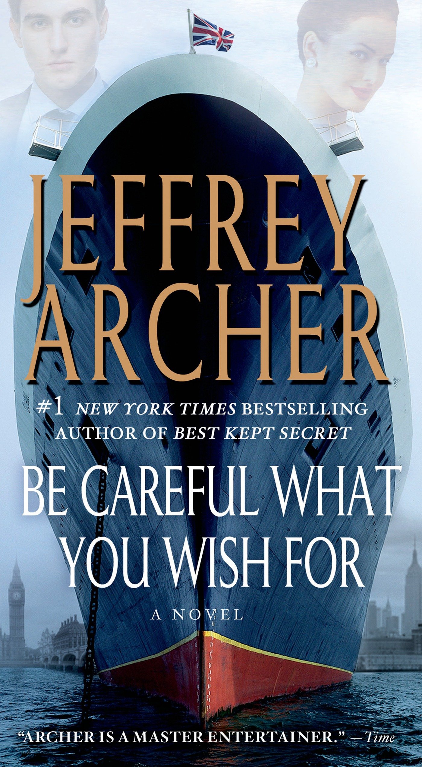 Be Careful What You Wish For: A Novel (Clifton Chronicles Book 4)