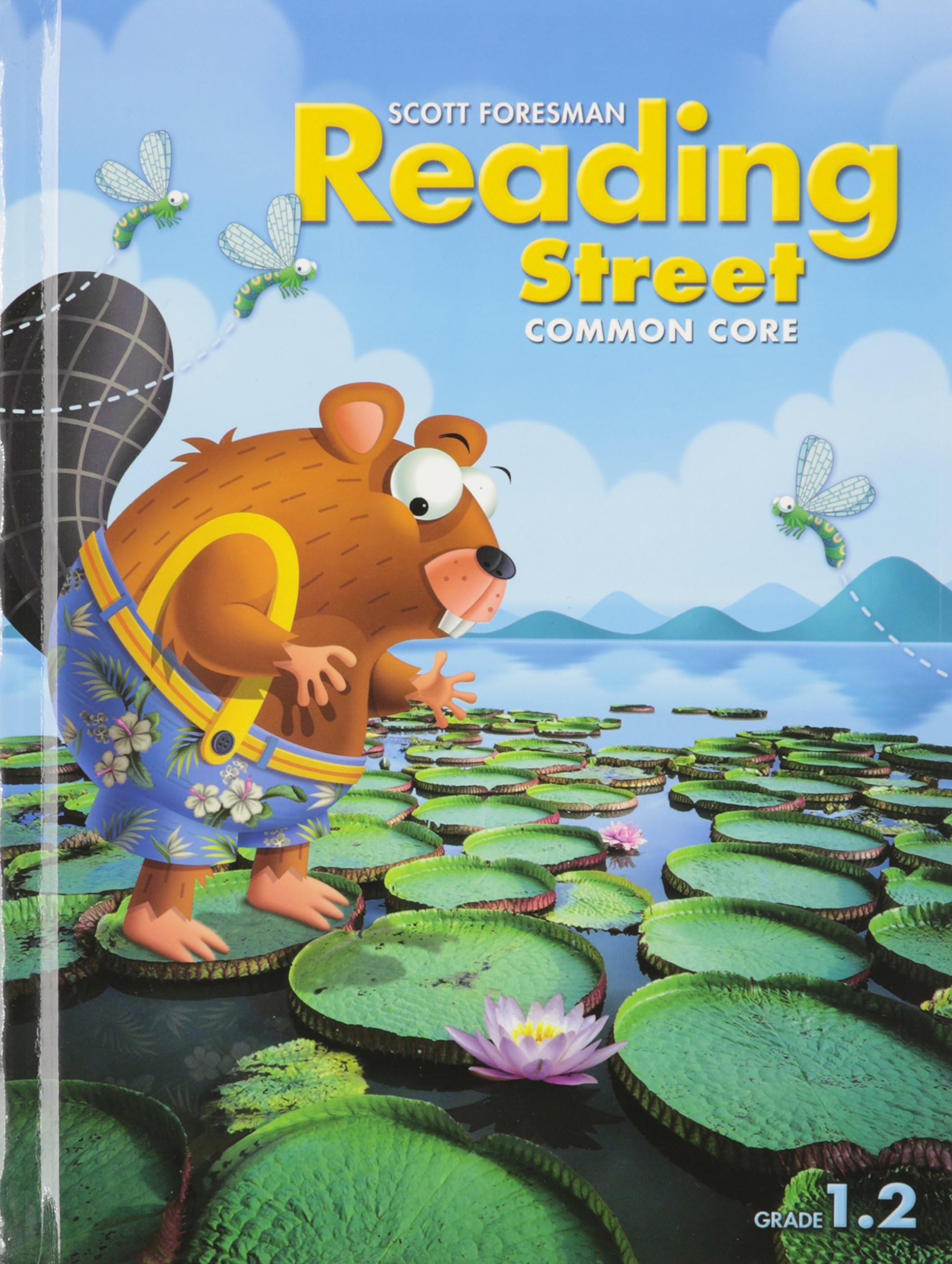 READING 2013 COMMON CORE STUDENT EDITON GRADE 1.2 Hardcover – January 1, 2012