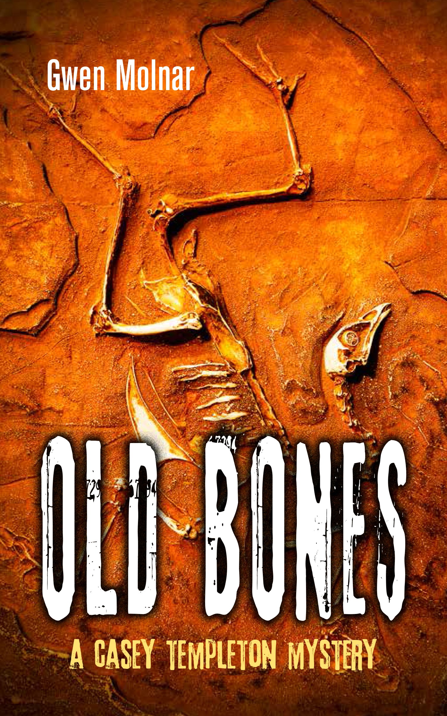 Buy Old Bones: A Casey Templeton Mystery: 2 — BookShops.in
