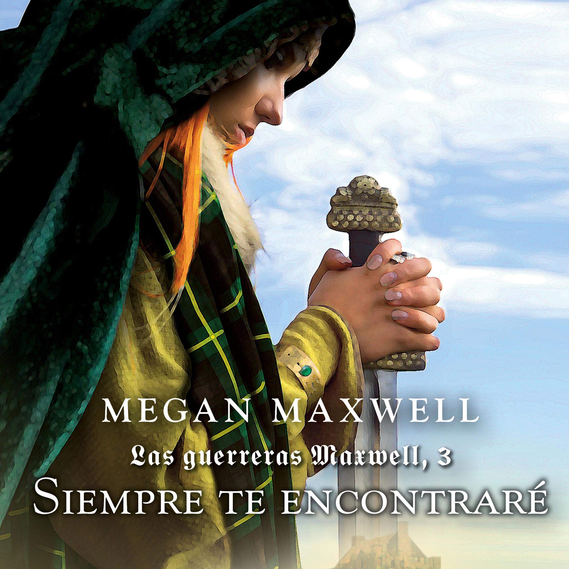 Cover art for Las guerreras Maxwell, 3. Siempre te encontraré