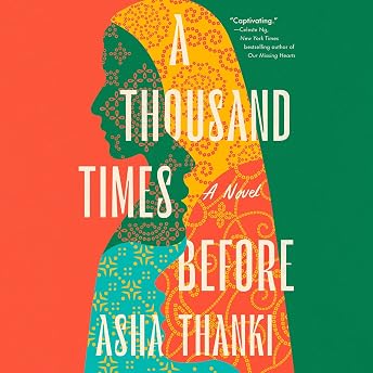 A Thousand Times Before Audiobook by Asha Thanki episode artwork