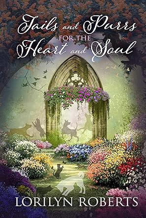 Tails and Purrs for the Heart and Soul