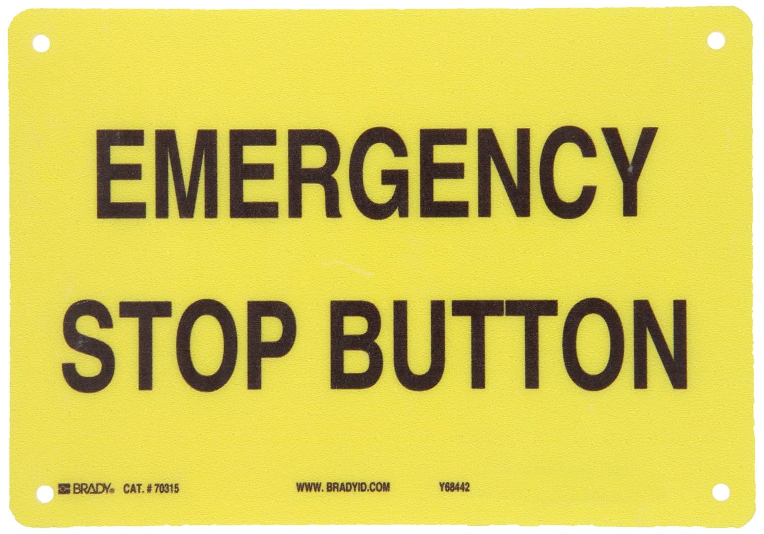 Brady 70315 Premium Fiberglass Machine & Operational Sign, 7