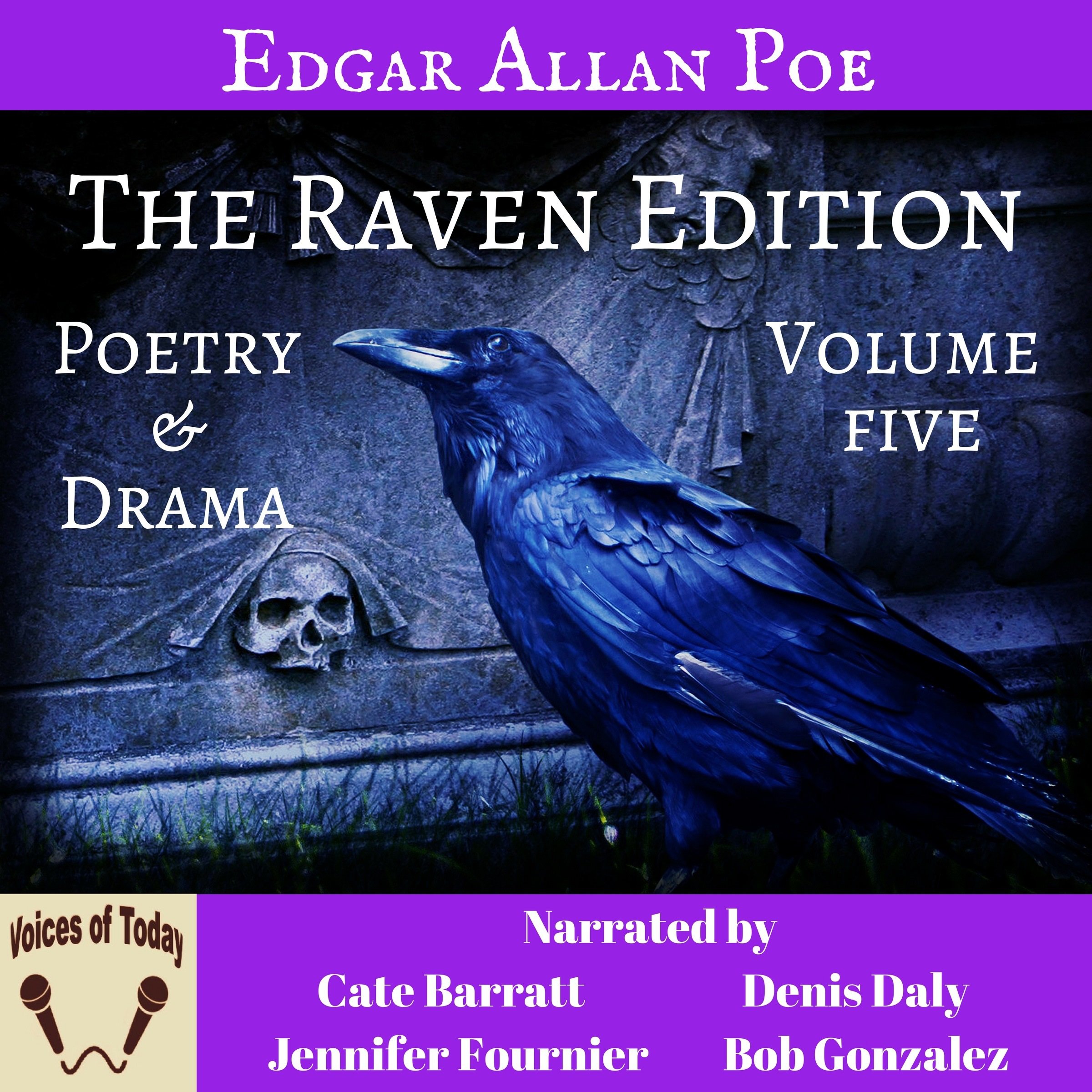 Cover art for The Works of Edgar Allen Poe, The Raven Edition: Volume 5 - Poetry and Drama