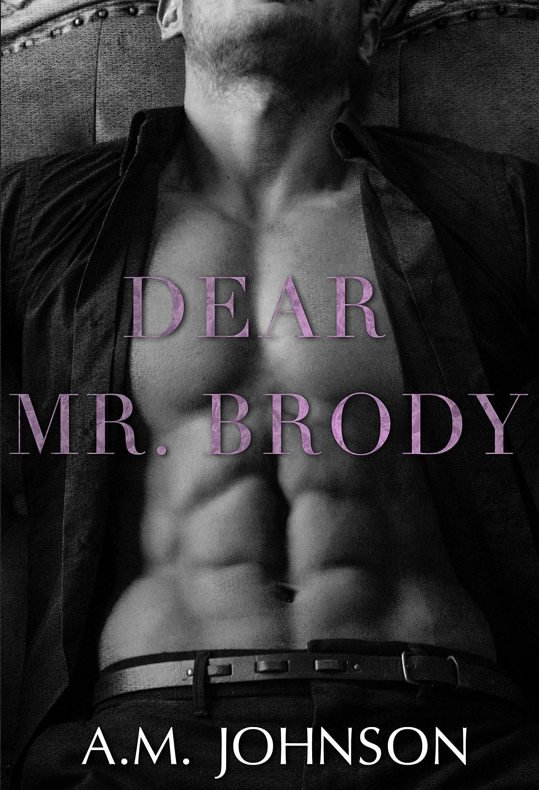 Dear Mr. Brody (For Him Book 3)