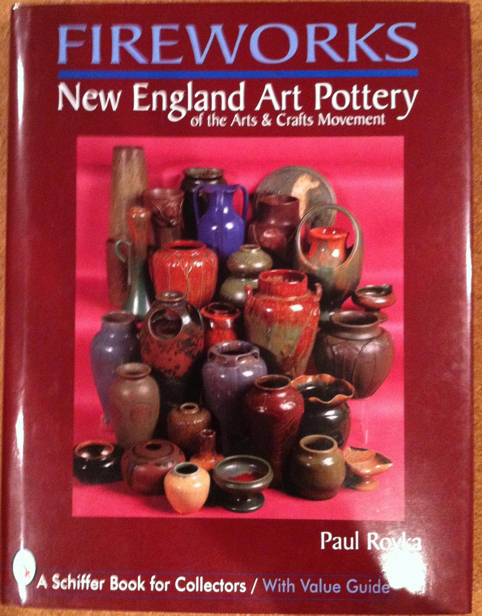 Fireworks New England Art Pottery of the Arts and Crafts Movement