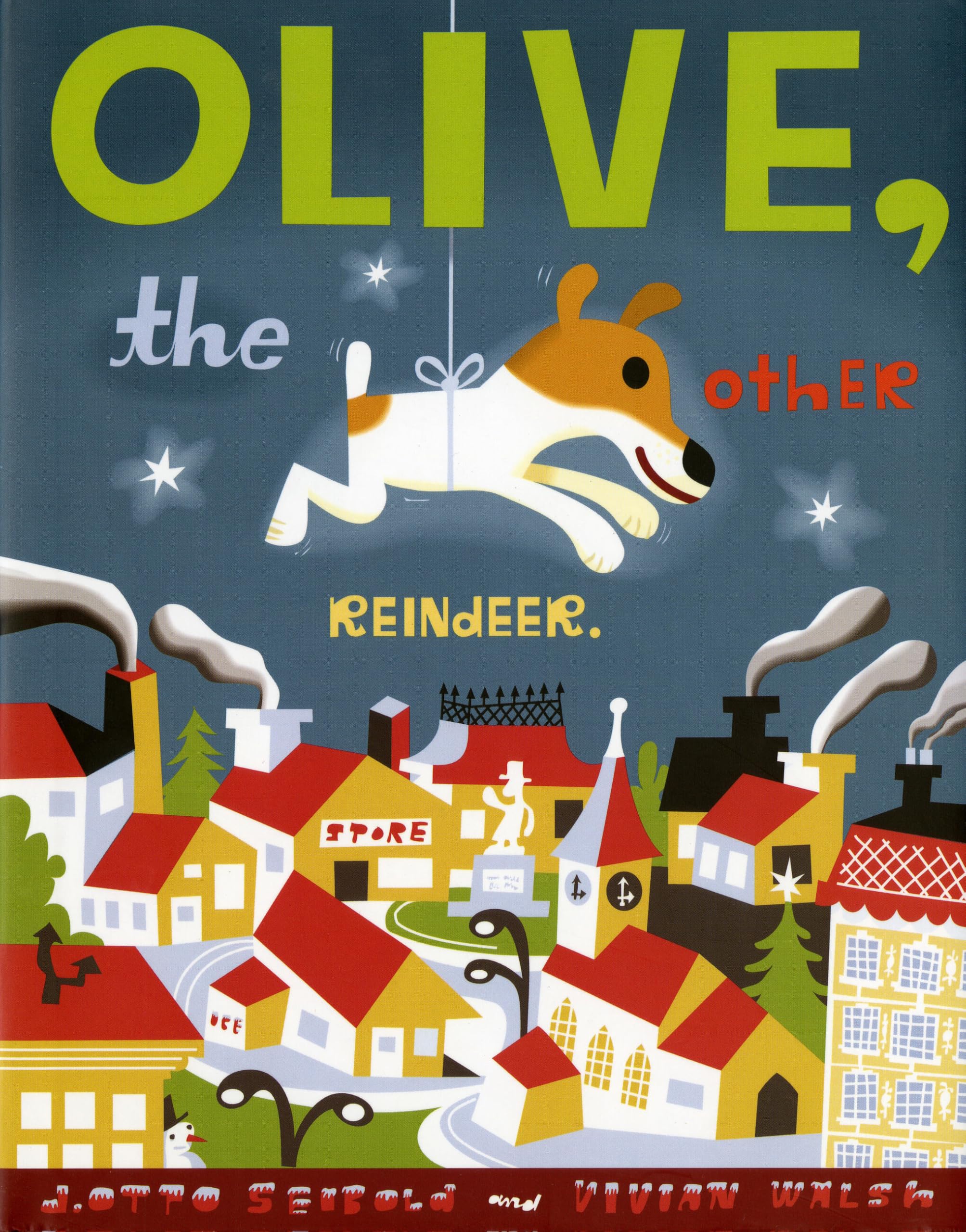 Olive, the Other Reindeer by J. Otto Seibold
