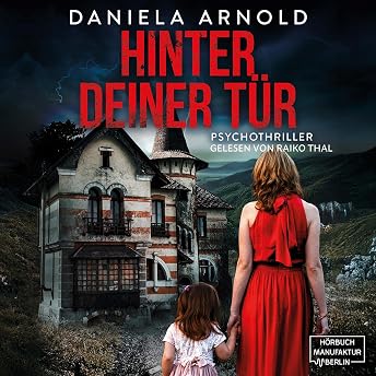 Hinter deiner Tür Hörbuch von Daniela Arnold episode artwork