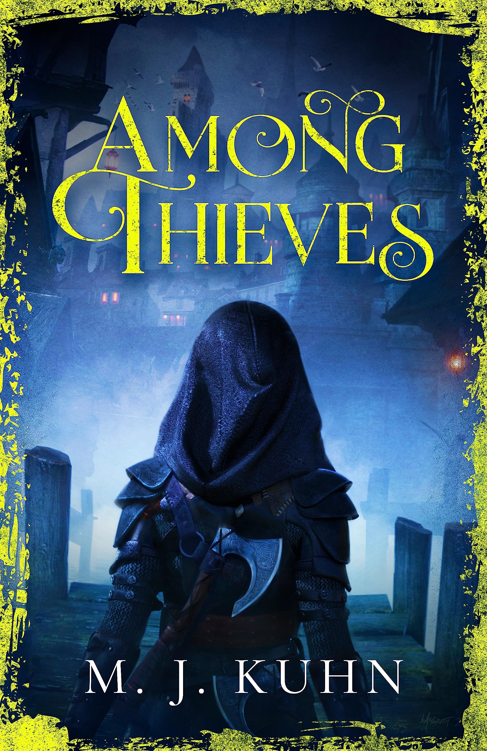 Among Thieves by M J Kuhn PAPERBACK 9781473234543