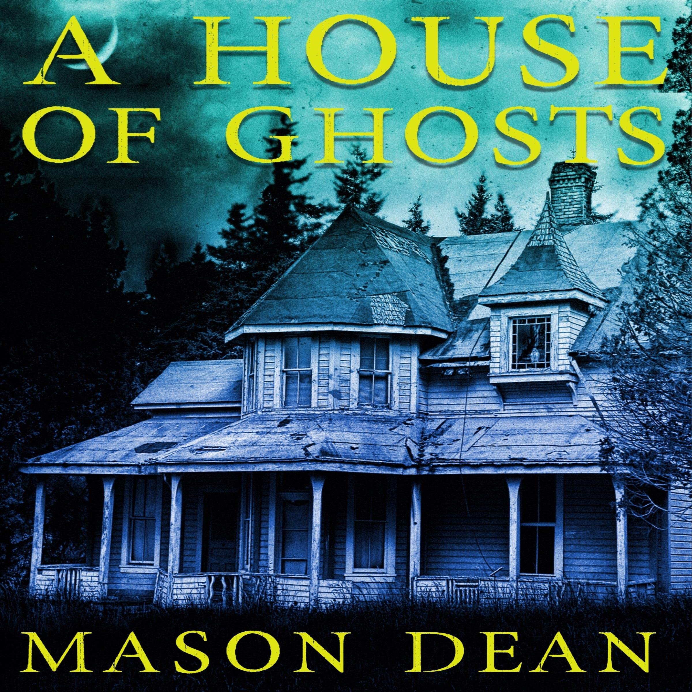 A House of Ghosts