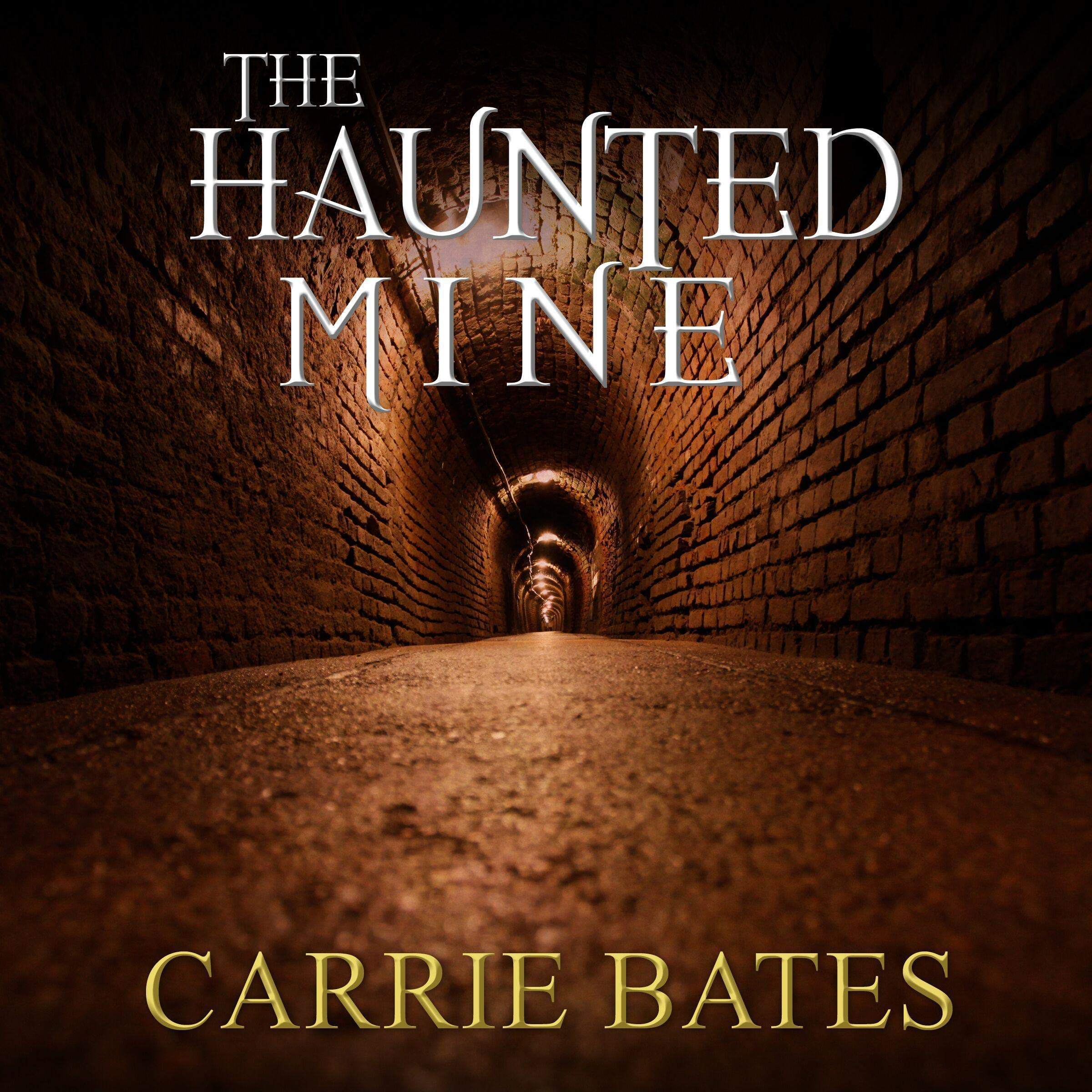 The Haunted Mine