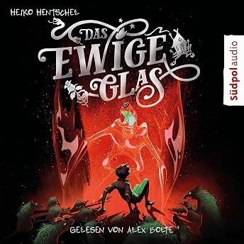 Das ewige Glas Hörbuch von Heiko Hentschel episode artwork