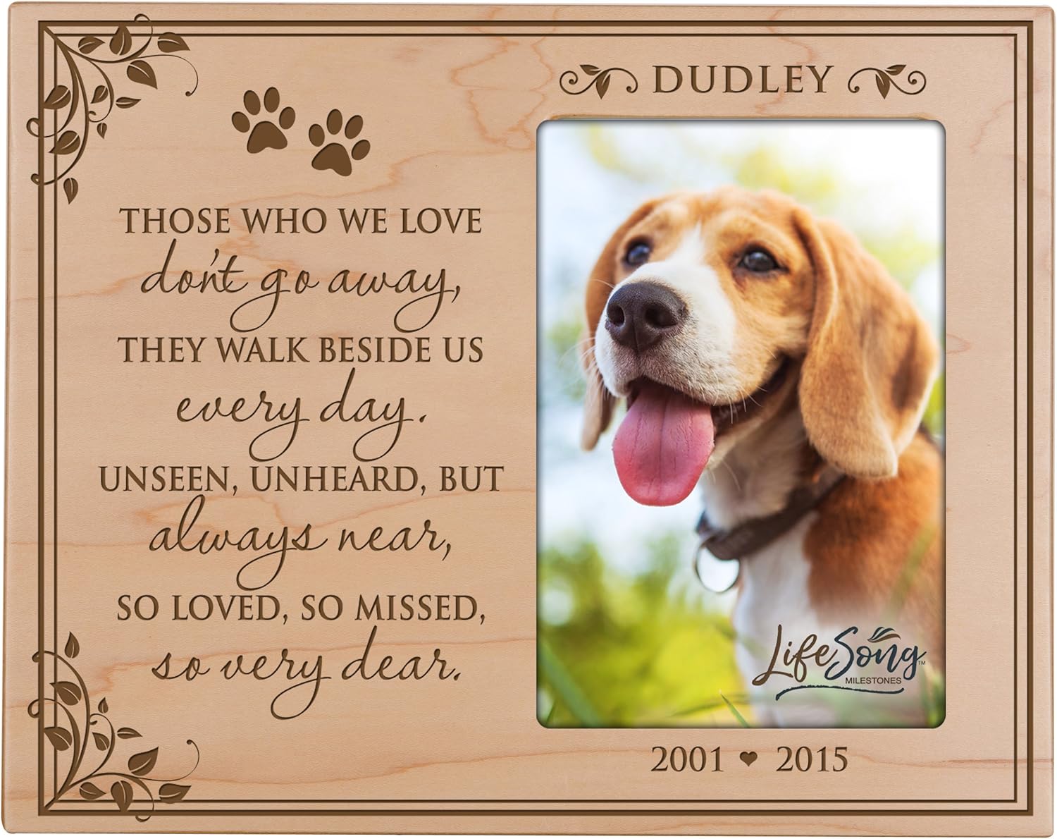 LifeSong Milestones Personalized Pet Memorial Gift, Sympathy Photo Frame, Those Who We Love Don't Go Away They Walk Beside Us Every Day, Custom Frame Holds 4x6 Photo USA Made (Cherry)