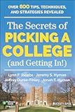 The Secrets of Picking a College (and Getting In!) (Professors' Guide)