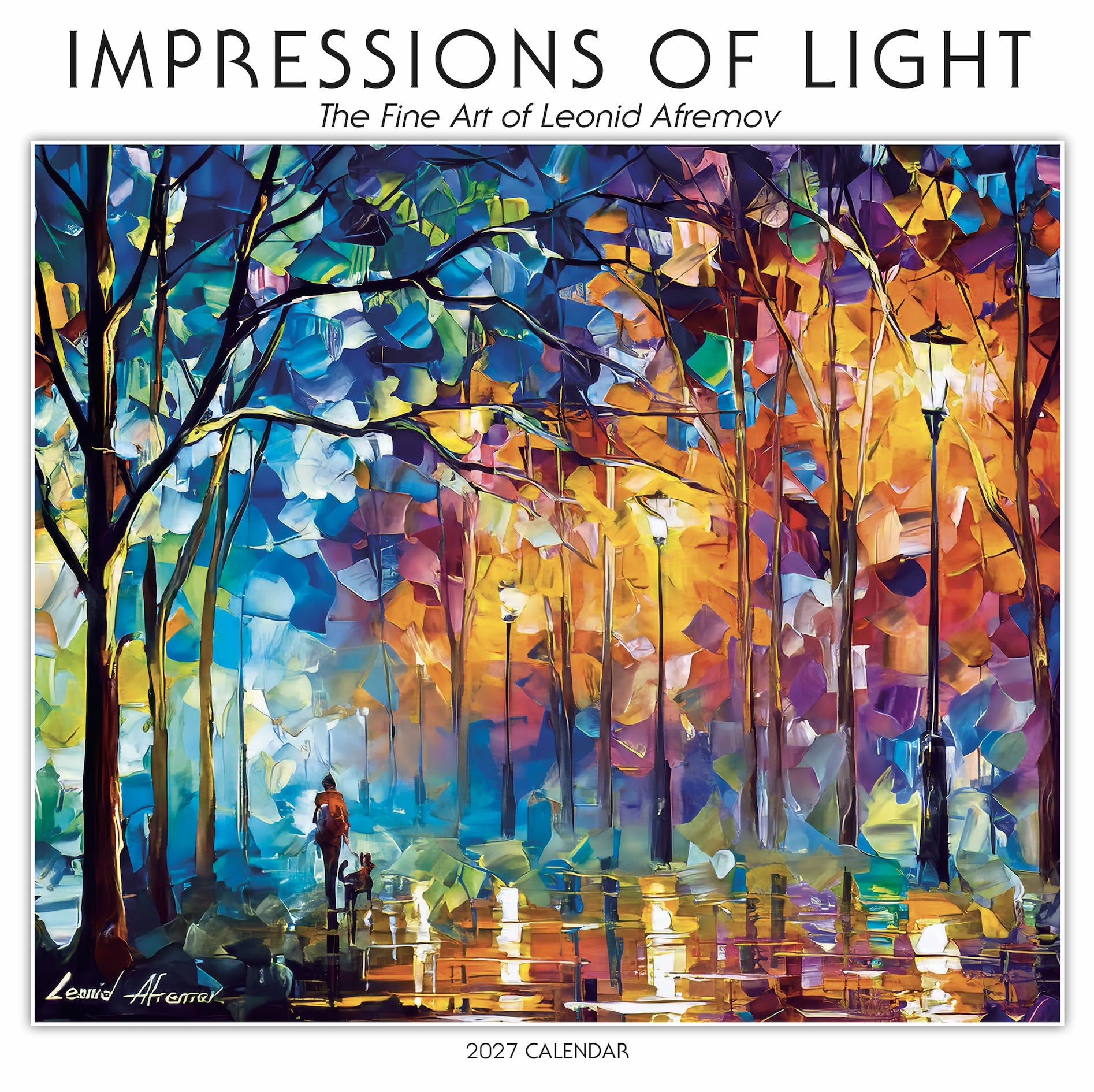 Impressions of Light 2027 Wall Calendar, 16-Month Fine Art Calendar by Leonid Afremov, 12" x 12"
