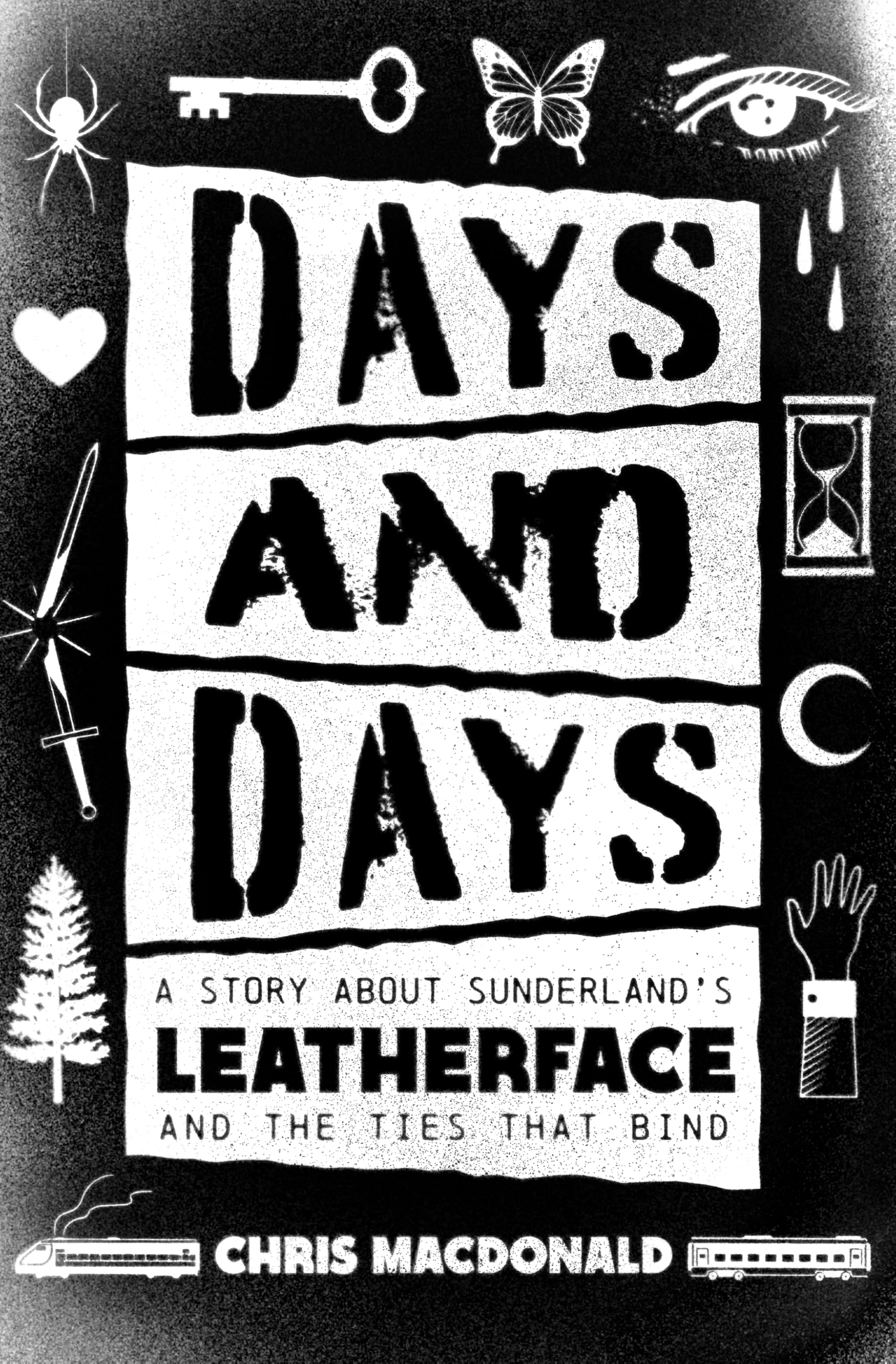 Sunderland’s Leatherface Days and Days Améliorer Anglais Livre