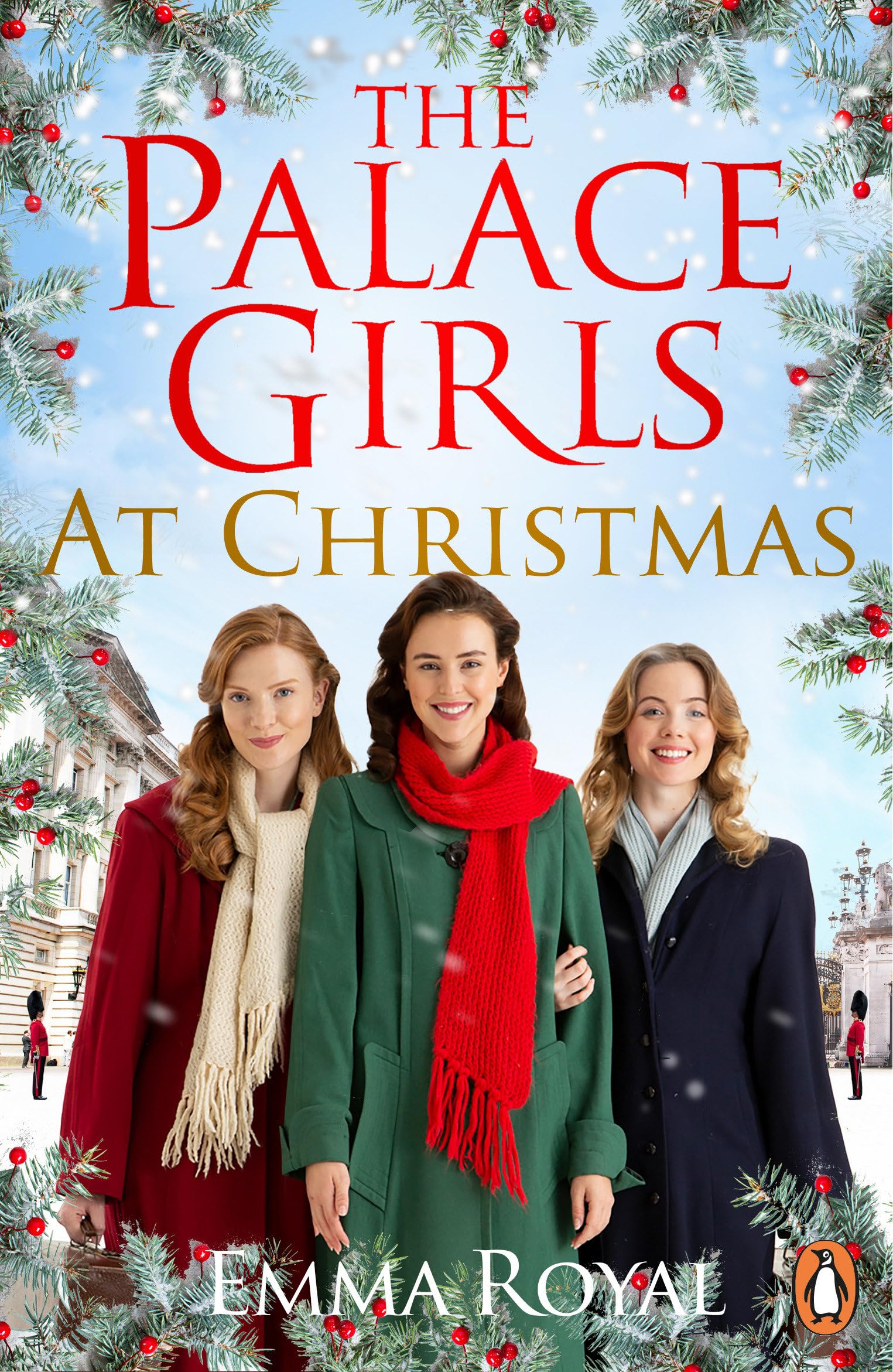 The Palace Girls at Christmas: The captivating historical novel of drama, secrets, and love, the perfect festive read
