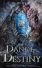 The Dance of Destiny: The Vorelian Saga