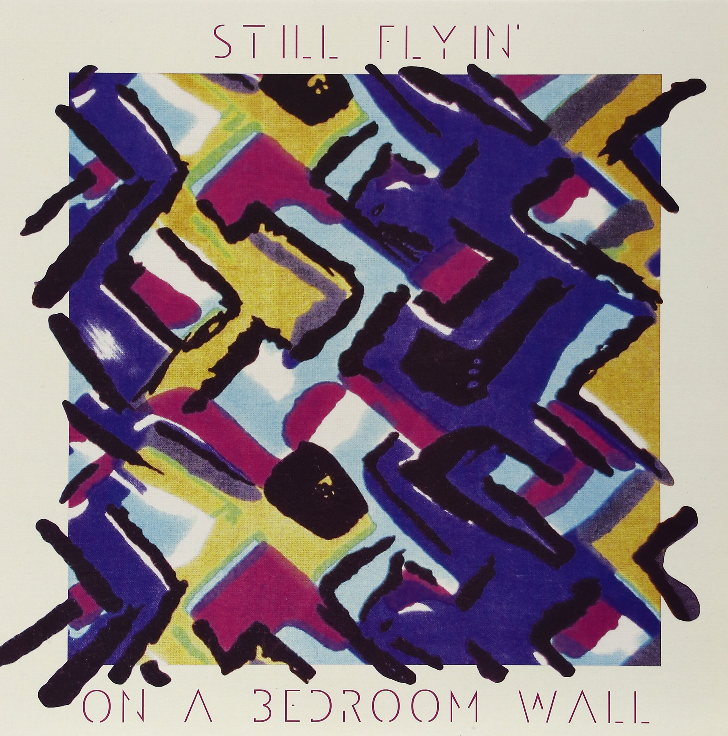 Still Flyin On A Bedroom Wall LP New 5051083063227