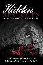 Hidden Secrets: From the Beauty for Ashes saga
