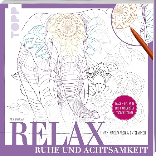 Relax Ruhe und Achtsamkeit - Linien nachfahren &amp; entspannen: Trace - Die neue und einzigartige Zeichentechnik