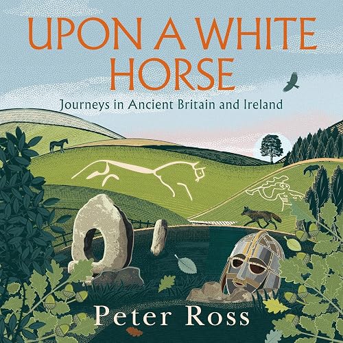 Upon A White Horse : A Financial Times Best Book of 2025 and Radio 4 Book of the Week audiobook cover
