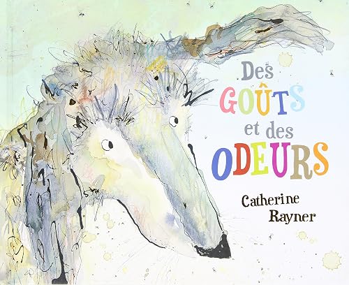 DES GOUTS ET DES ODEURS