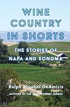 Cover of Wine Country in Shorts : The Stories of Napa and Sonoma (Amicis Winery Guides)