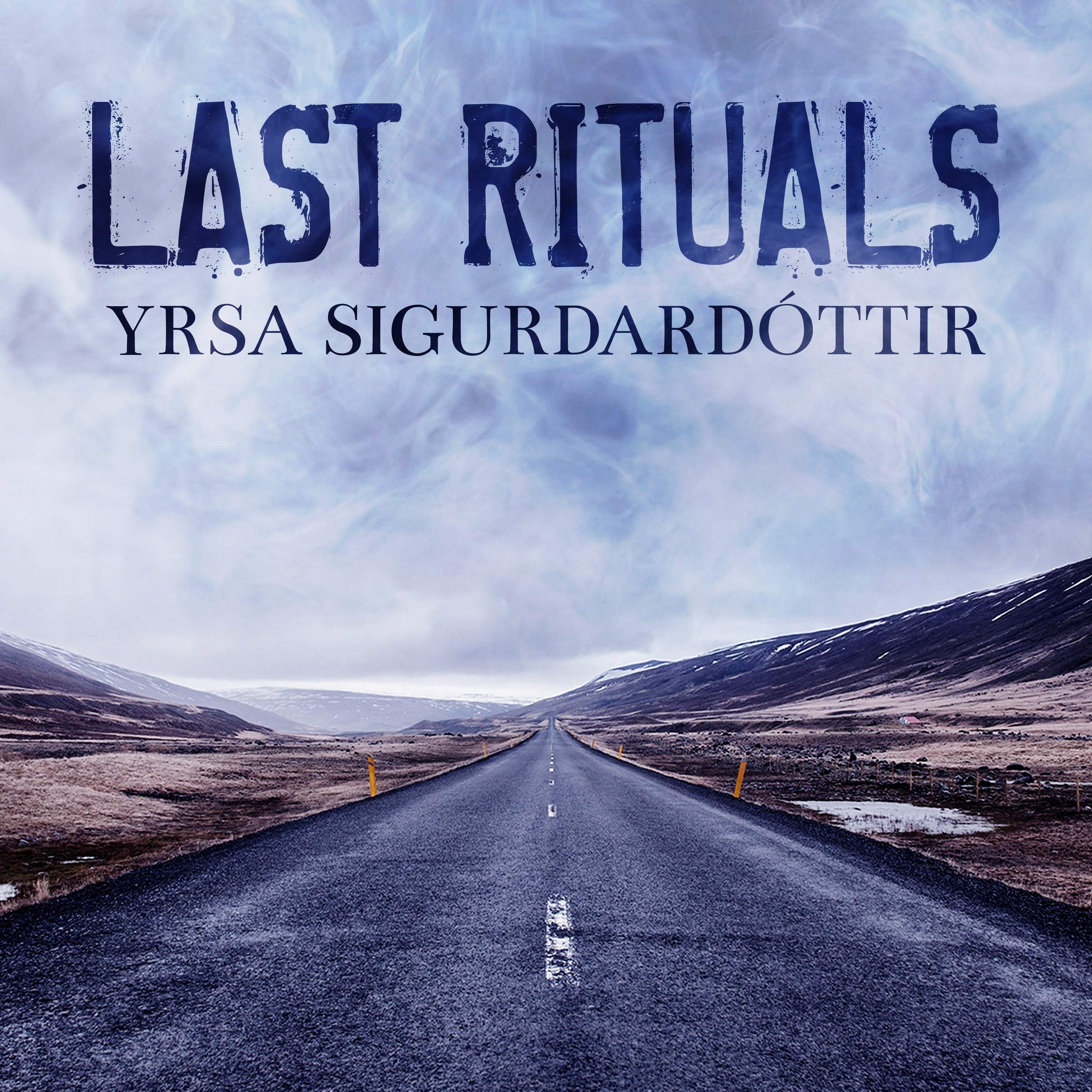 Last Rituals: A Novel of Suspense: 1 (Thora Gudmundsdottir)