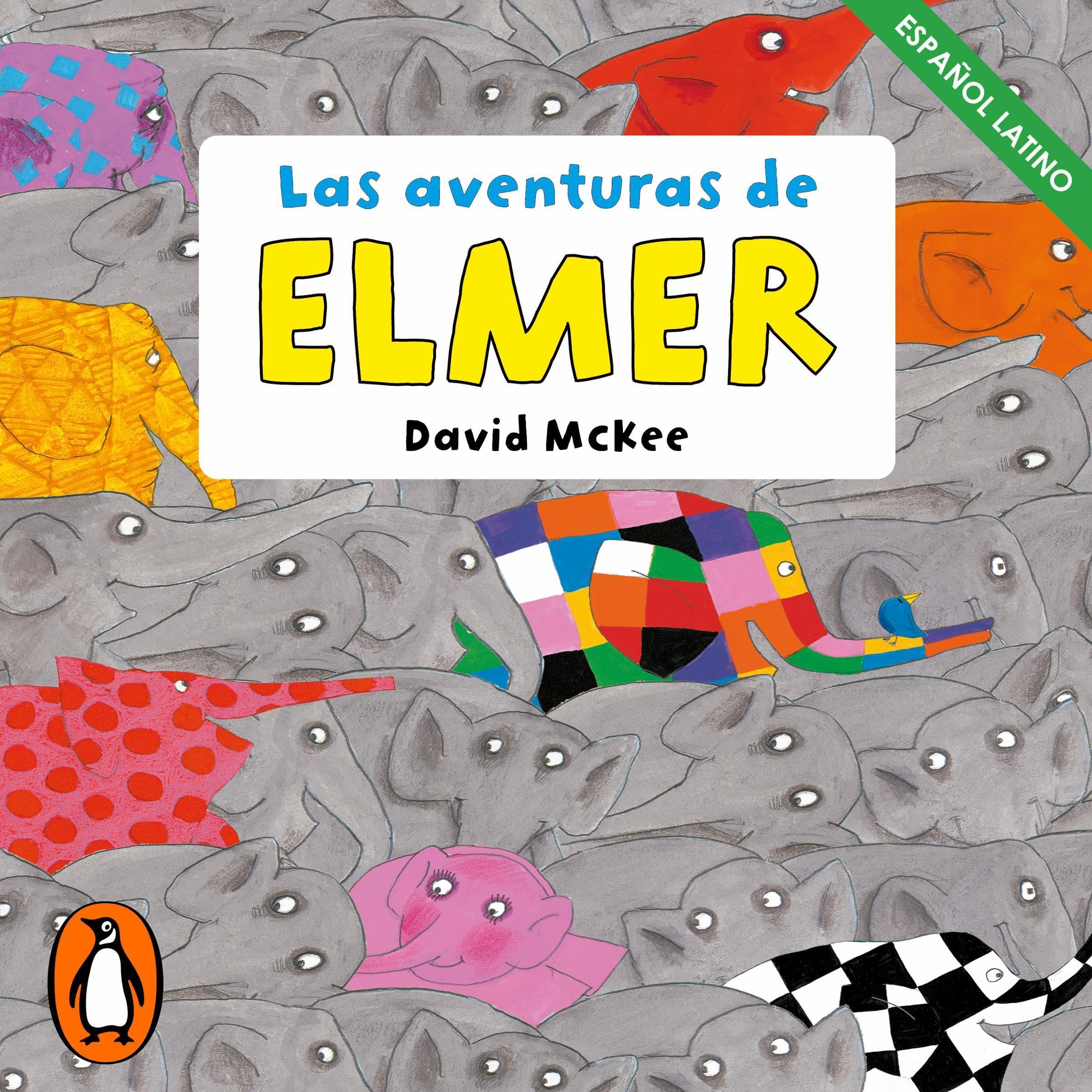 Elmer. Recopilatorio de cuentos: Las aventuras de Elmer