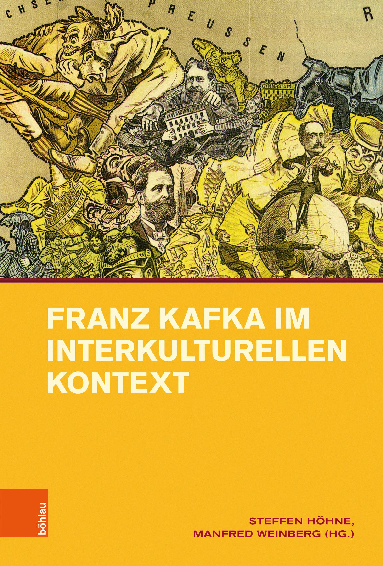 Franz Kafka im interkulturellen Kontext (Intellektuelles Prag im 19. und 20. Jahrhundert 13)