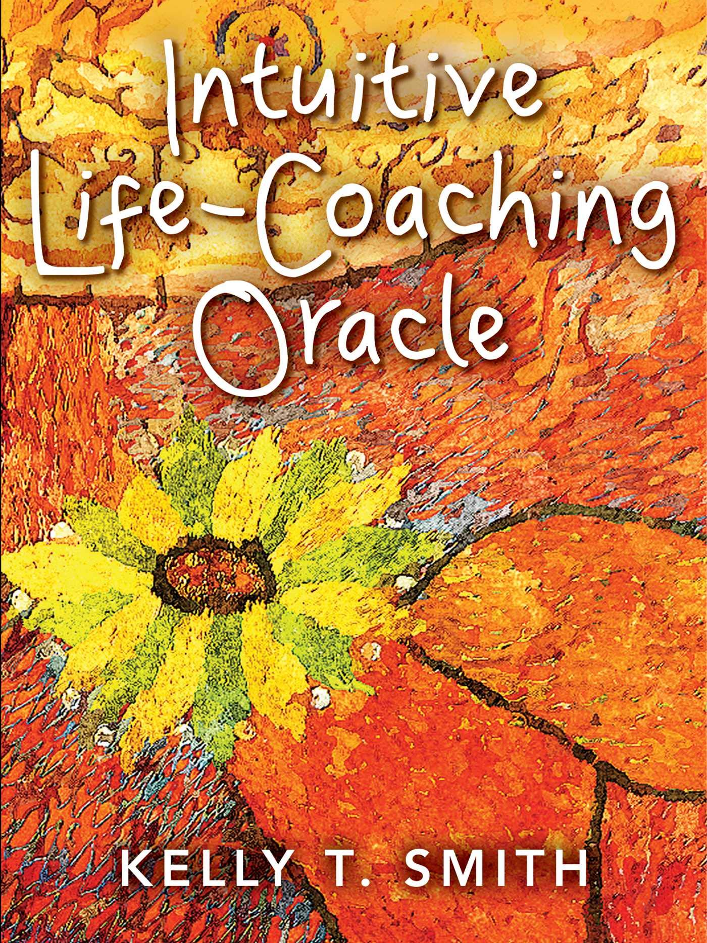Intuitive Life-Coaching Oracle: 77 full colour cards & 208pp guidebook