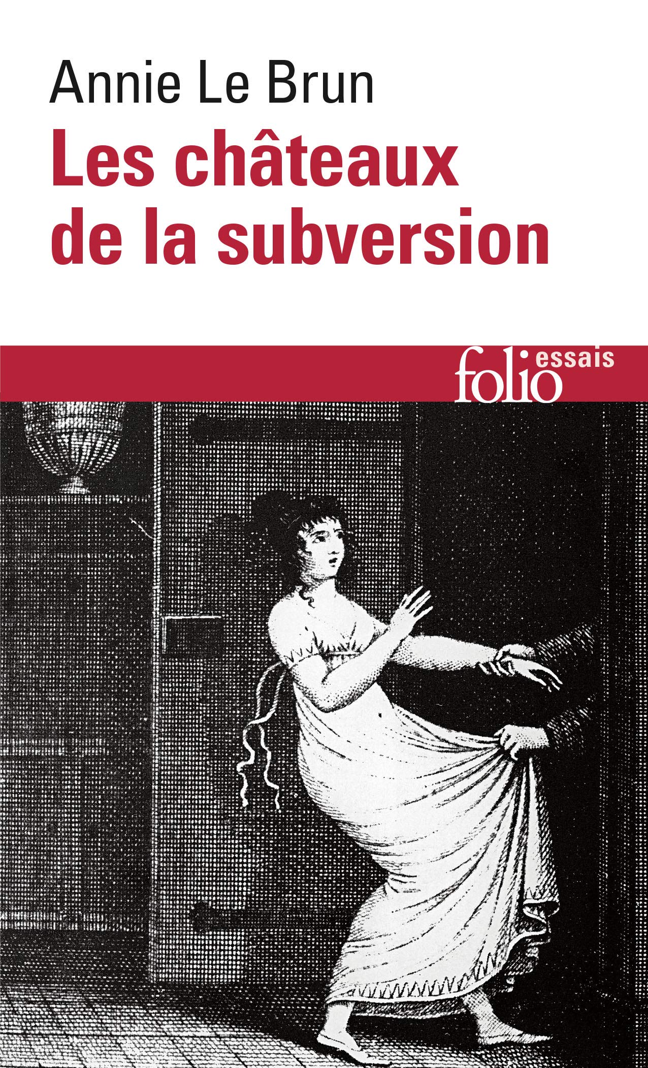 Les châteaux de la subversion (Folio essais)