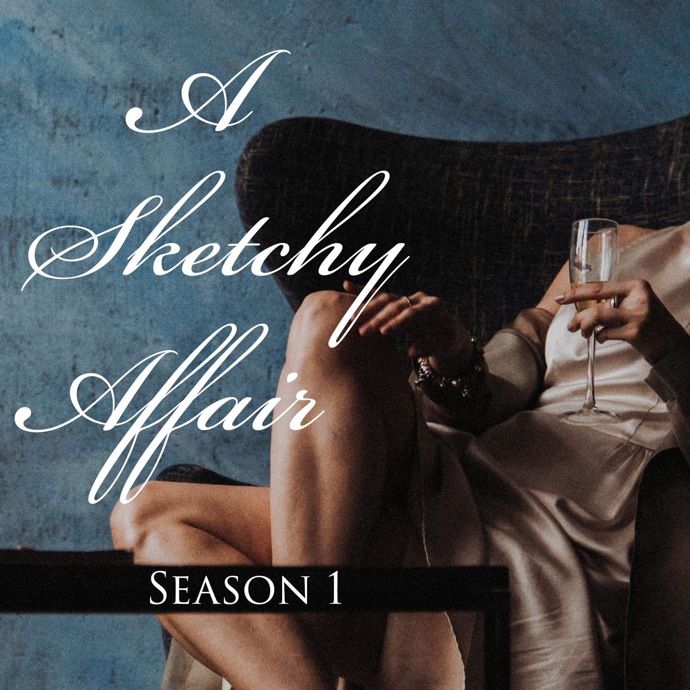 A Sketchy Affair: Season 1