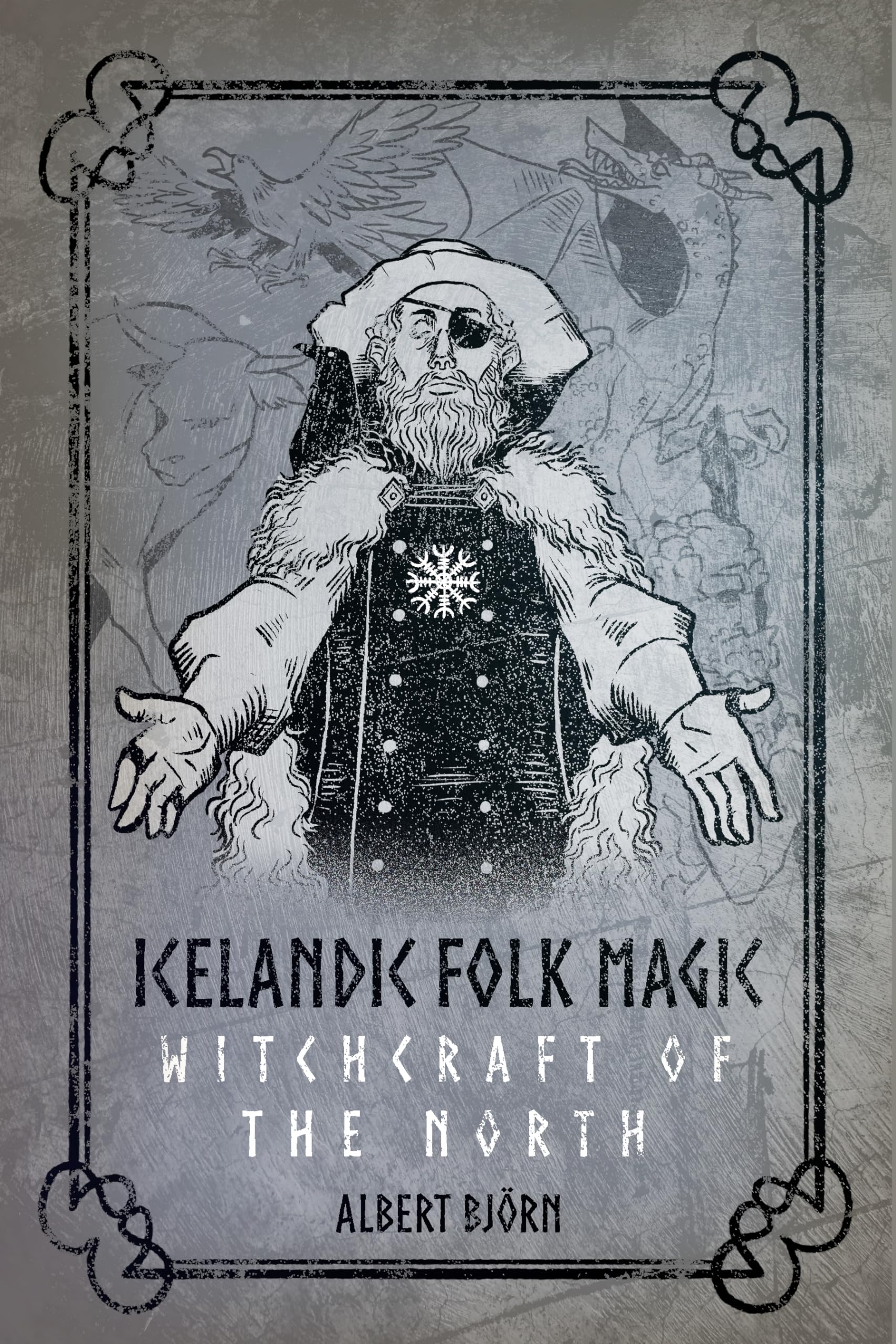 Icelandic Folk Magic: Witchcraft of the North. Bjorn 9781959883289 New**