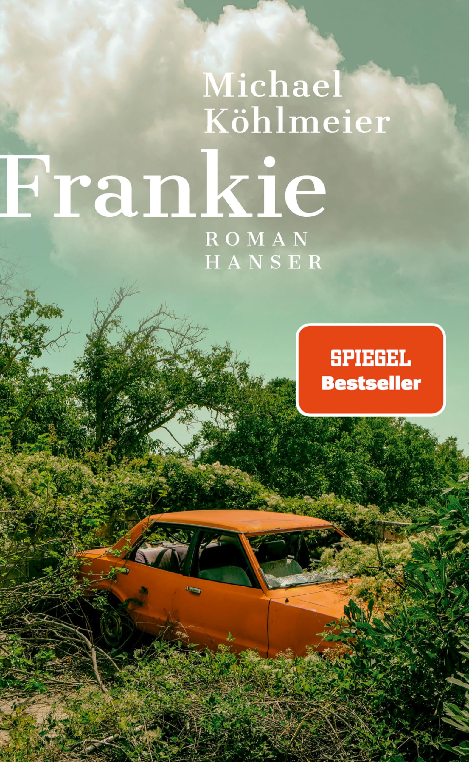 Michael Köhlmeier – Frankie: Roman – All-Age-Road-Novel