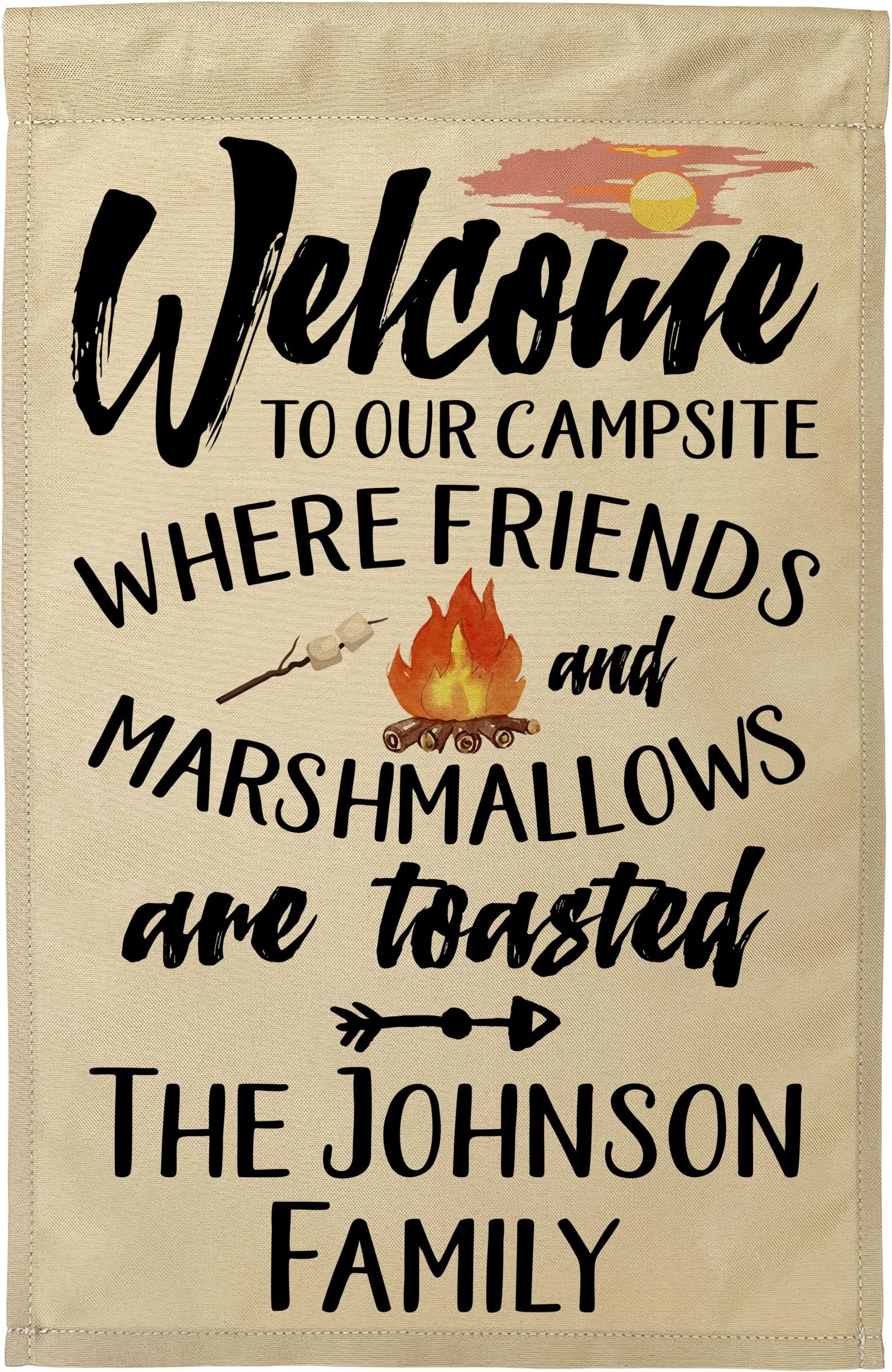 Personalized Camping Flag, Welcome to Our Campsite Where Friends and Marshmallows are Toasted, Plus 2 Lines of Custom Text, Tan Fabric