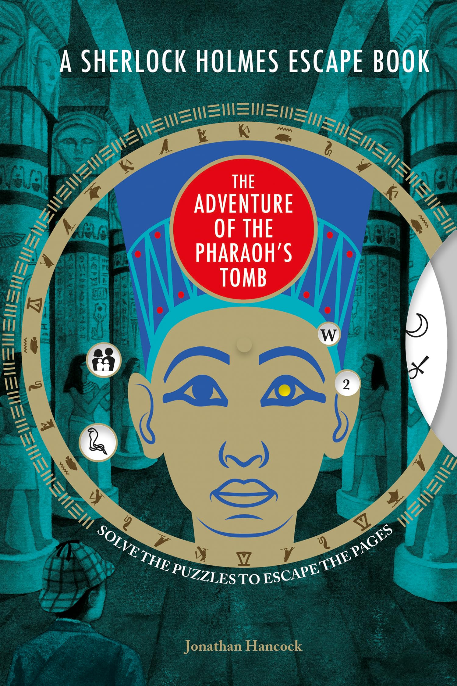 A Sherlock Holmes Escape Book: The Adventure of the Pharaoh’s Tomb: Solve the Puzzles to Escape the Pages