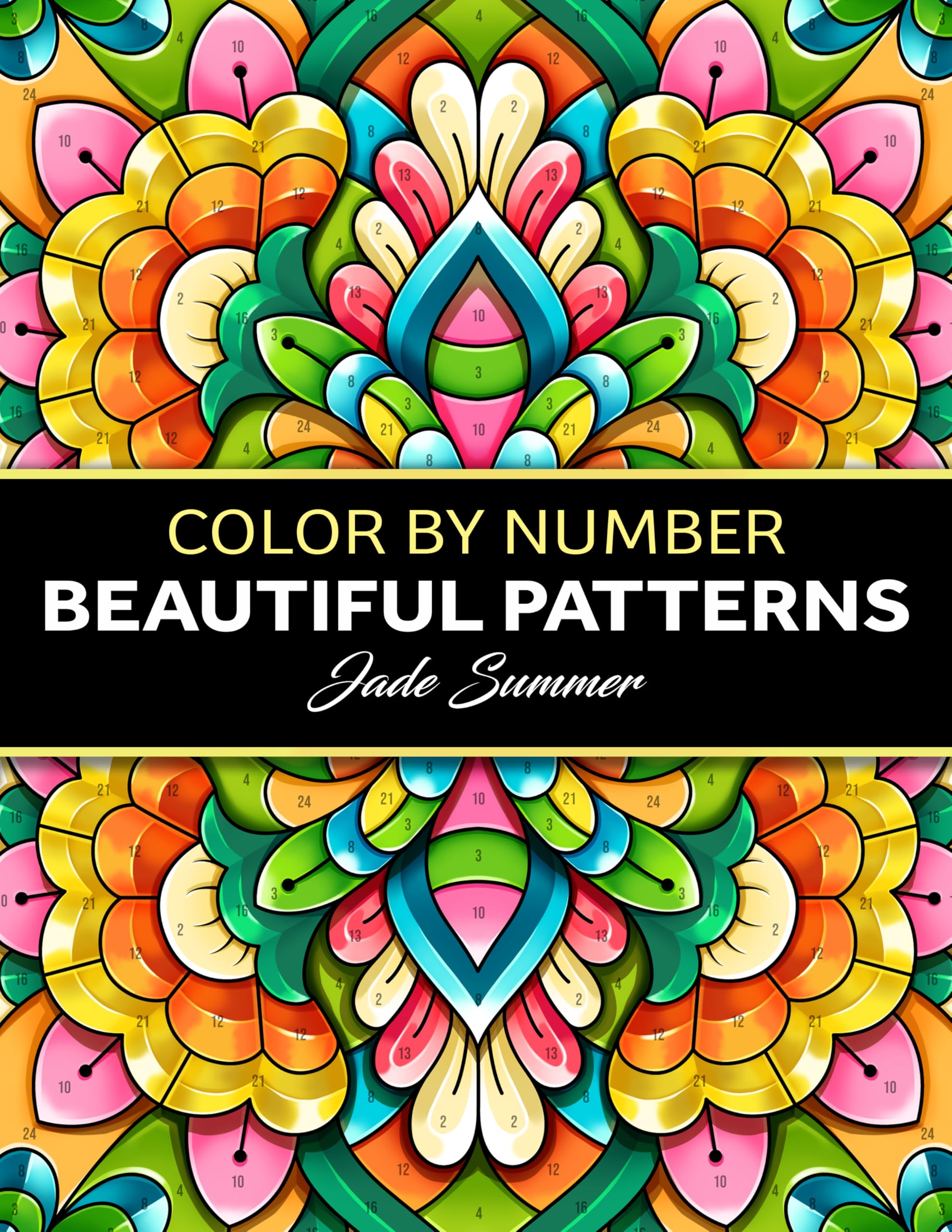 Color by Number Beautiful Patterns: An Adult Coloring Book with Fun, Easy, and Relaxing Coloring Pages (Color by Number Coloring Books)