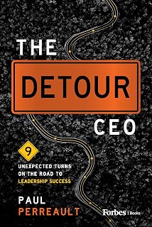 The Detour CEO: 9 Unexpected Turns on the Road to Leadership Success